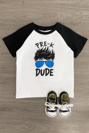 "Pre-K - 3rd Grade Dude" White & Black Top